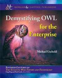 Demystifying OWL for the Enterprise