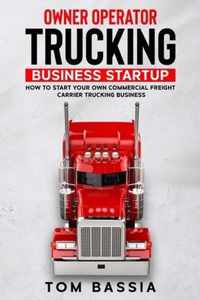 Owner Operator Trucking Business Startup