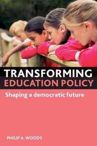 Transforming Education Policy