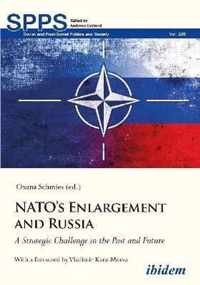 NATO's Enlargement and Russia - A Strategic Challenge in the Past and Future