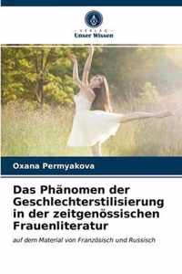 Das Phanomen der Geschlechterstilisierung in der zeitgenoessischen Frauenliteratur