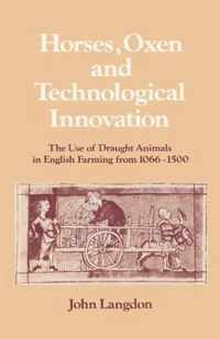 Horses, Oxen and Technological Innovation