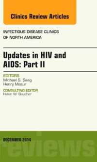 Updates in HIV and AIDS: Part II, An Issue of Infectious Disease Clinics