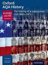 Oxford AQA History for A Level: The Making of a Superpower