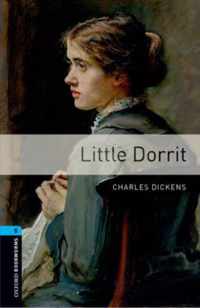 Oxford Bookworms Library: Level 5:: Little Dorrit