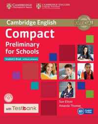 Compact Preliminary for Schools Student's Book without Answers with CD-ROM with Testbank