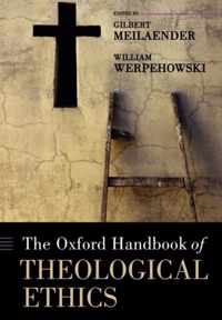 Oxford Handbk Of Theological Ethics