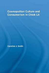 Cosmopolitan Culture and Consumerism in Chick Lit