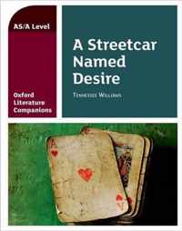 Oxford Literature Companions: A Streetcar Named Desire