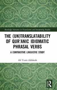 The (Un)Translatability of Qur'anic Idiomatic Phrasal Verbs