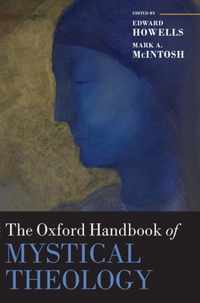 The Oxford Handbook of Mystical Theology