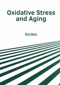 Oxidative Stress and Aging