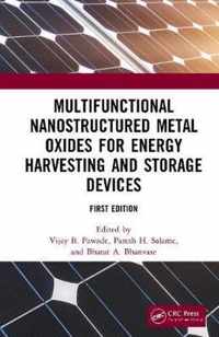 Multifunctional Nanostructured Metal Oxides for Energy Harvesting and Storage Devices