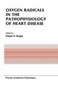 Oxygen Radicals in the Pathophysiology of Heart Disease