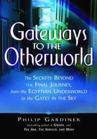 Gateways to the Otherworld