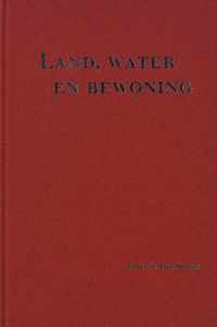 Amsterdamse Historische Reeks Grote Serie 26 -   Land, water en bewoning