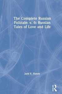 The Complete Russian Folktale: v. 6