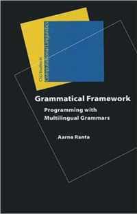 Grammatical Framework - Programming with Multilingual Grammars