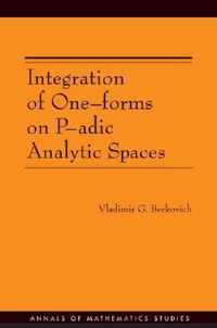 Integration of One-forms on P-adic Analytic Spaces. (AM-162)