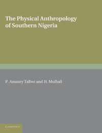 The Physical Anthropology of Southern Nigeria