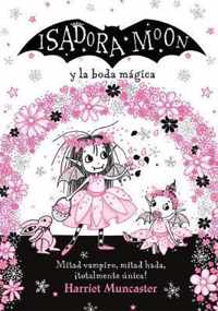 Isadora Moon y la boda magica / Isadora Moon Goes to a Wedding