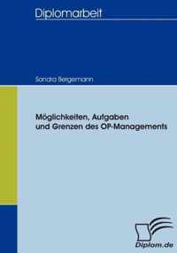 Moeglichkeiten, Aufgaben und Grenzen des OP-Managements