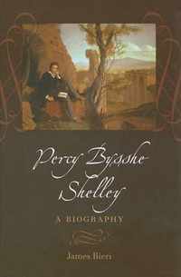 Percy Bysshe Shelley - A Biography