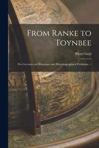 From Ranke to Toynbee