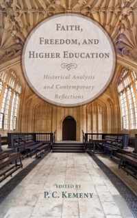 Faith, Freedom, and Higher Education