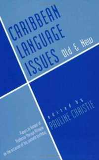 Caribbean Language Issues Old and New