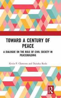 Toward a Century of Peace