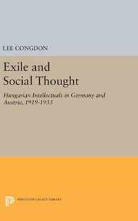 Exile and Social Thought - Hungarian Intellectuals in Germany and Austria, 1919-1933