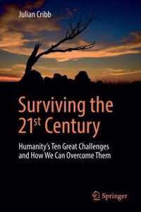 Surviving the 21st Century