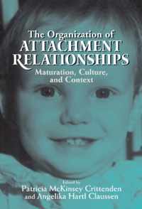 The Organization of Attachment Relationships