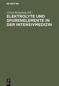 Elektrolyte und Spurenelemente in der Intensivmedizin