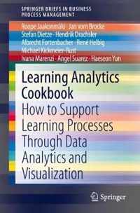 Learning Analytics Cookbook: How to Support Learning Processes Through Data Analytics and Visualization