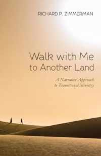 Walk With Me to Another Land