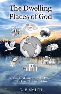 The Dwelling Places of God