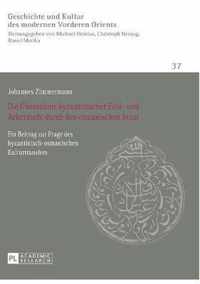 Die Übernahme byzantinischer Feld- und Ackermaße durch den osmanischen Staat