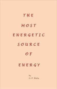 The Most Energetic Source of Energy