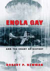 Enola Gay and the Court of History