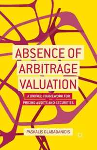 Absence of Arbitrage Valuation