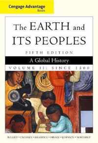 Cengage Advantage Books: The Earth and Its Peoples, Volume II