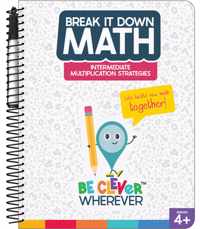 Break It Down Intermediate Multiplication Strategies Resource Book