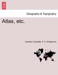 Atlas, etc.