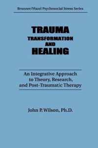 Trauma, Transformation, and Healing.