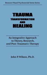 Trauma, Transformation And Healing