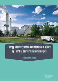 Energy Recovery from Municipal Solid Waste by Thermal Conversion Technologies