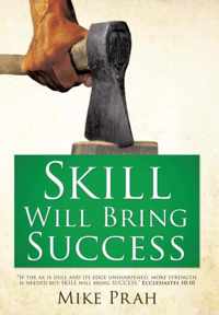 Skill Will Bring Success