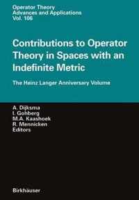 Contributions to Operator Theory in Spaces with an Indefinite Metric